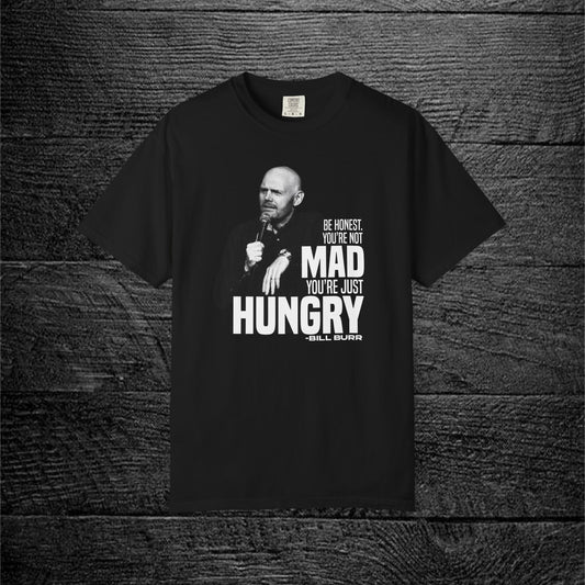 Bill Burr | You’re Just Hungry